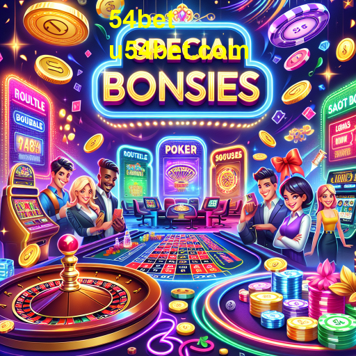 Descubra os Bônus Especiais na 54bet